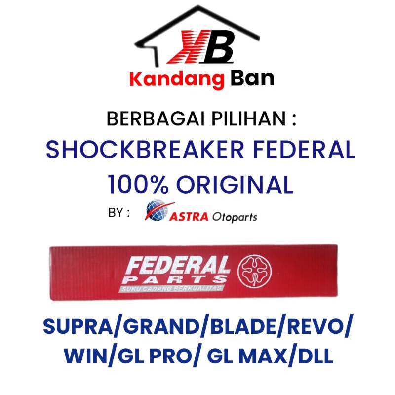 SHOCKBREAKER HONDA 1 SET KANAN + KIRI ( SUPRA X / FIT - SUPRAX 125 - KHARISMA - GRAND - WIN - BLADE / REVO ABS - GL PRO/MAX - SUPRA X 125 HELM IN / NEW BLADE 125 CC ) FEDERAL 100% ORIGINAL
