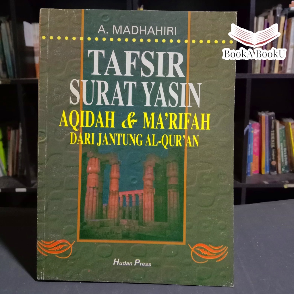 ORI - Buku Tafsir Surat Yasin Aqidah & Ma'rifah Dari Jantung Al-Qur'an