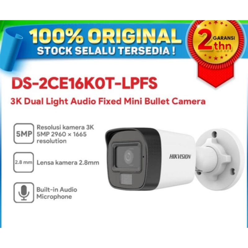 KAMERA CCTV HIKVISION DS-2CE16K0T-LPFS 5Mp 3K DUAL.LIGHT AUDIO DAN COLORVU BULLET OUTDOOR 2.8MM