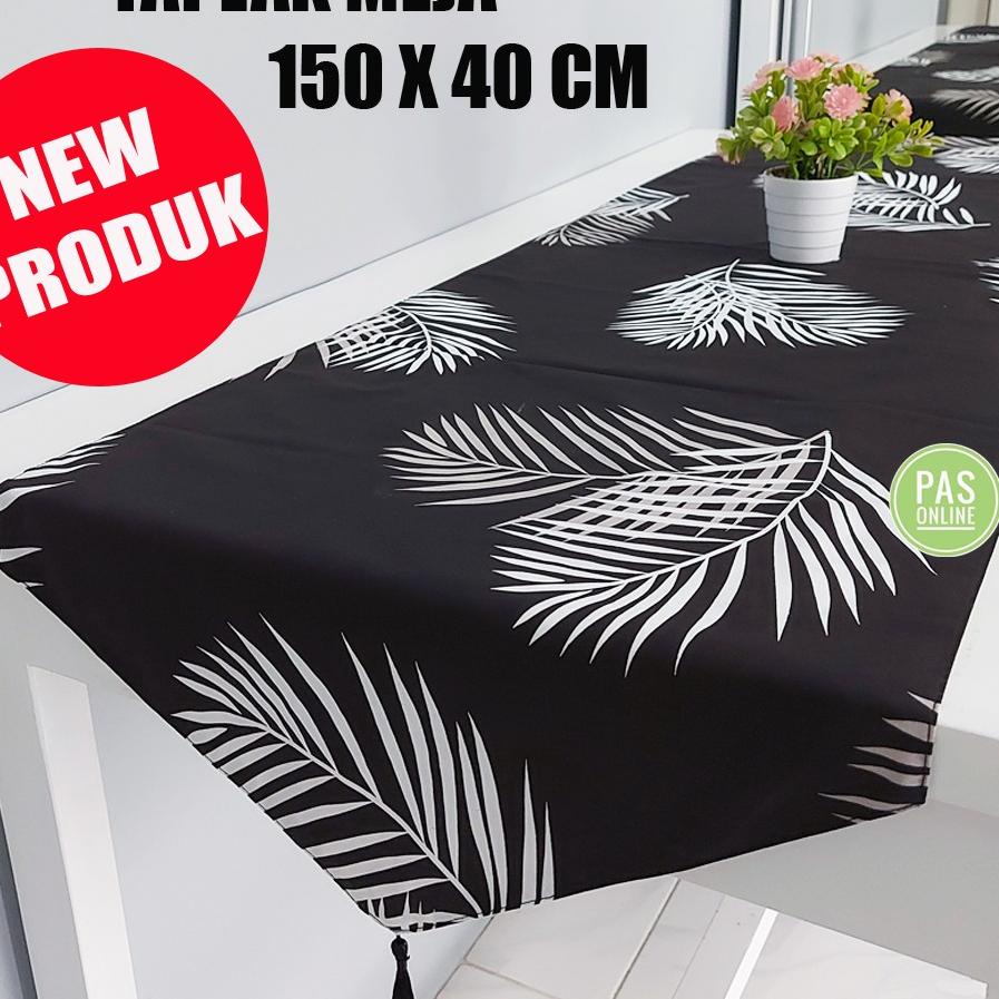 ➻ PAS ONLINE - TAPLAK MEJA 150X40 ❁