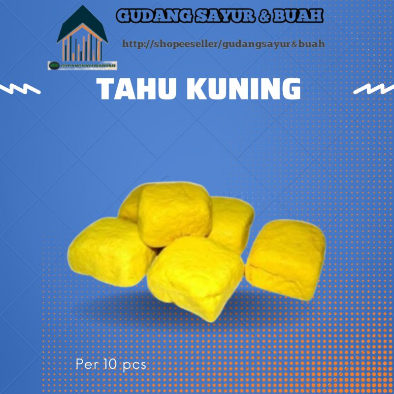 

Tahu Kuning Isi 10 Pcs