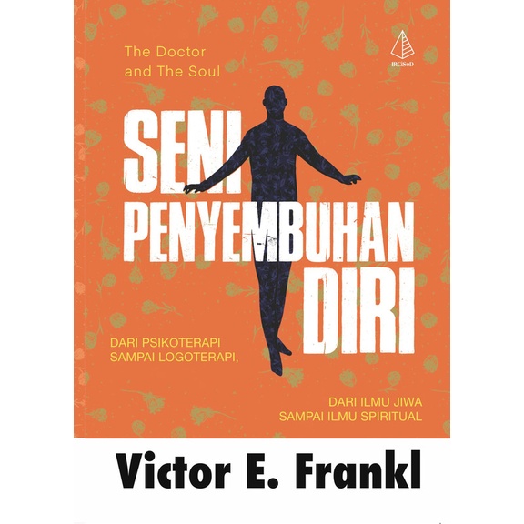 Seni Penyembuhan Diri | Viktor E. Frankl