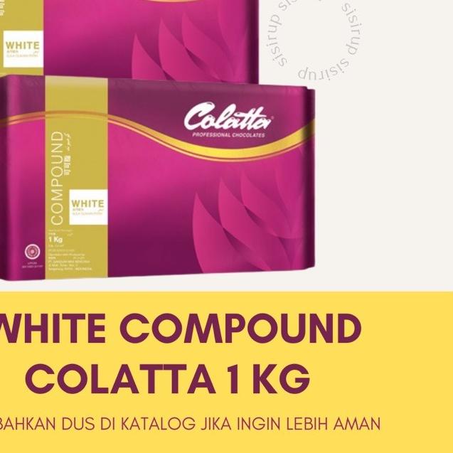 

➭ White Compound Colatta 1 KG / White Chocolate / Colatta ♚