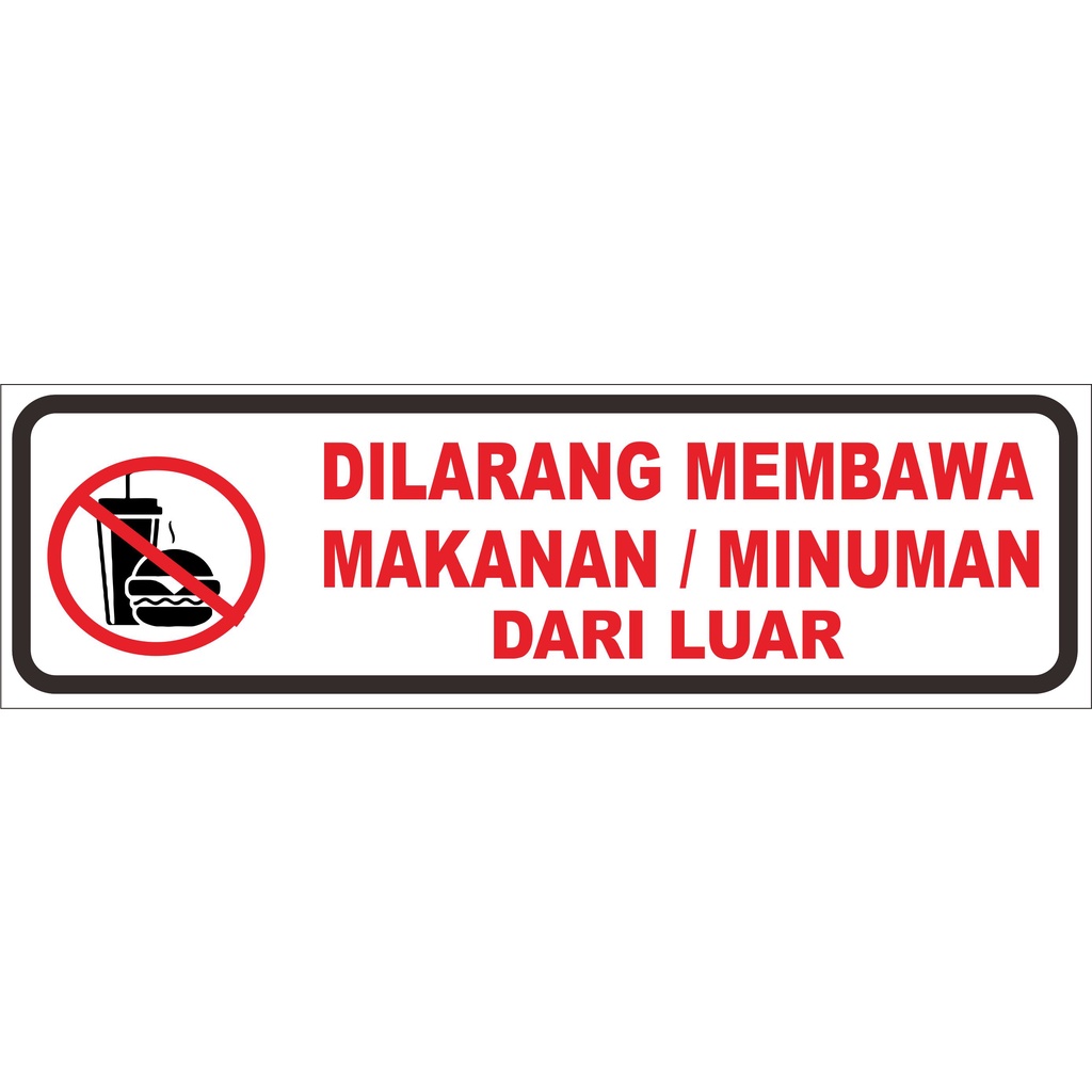 

Akrilik / Stiker Vinyl Dilarang Membawa Makanan / / Minuman Dari Luar
