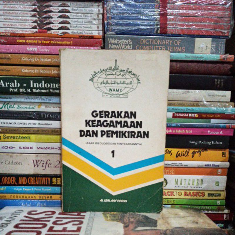 BUKU ORIGINAL GERAKAN KEAGAMAAN DAN PEMIKIRAN (AKAR IDEOLOGI DAN PENYEBARANNYA) AL ISHLAH PRES WAMY 