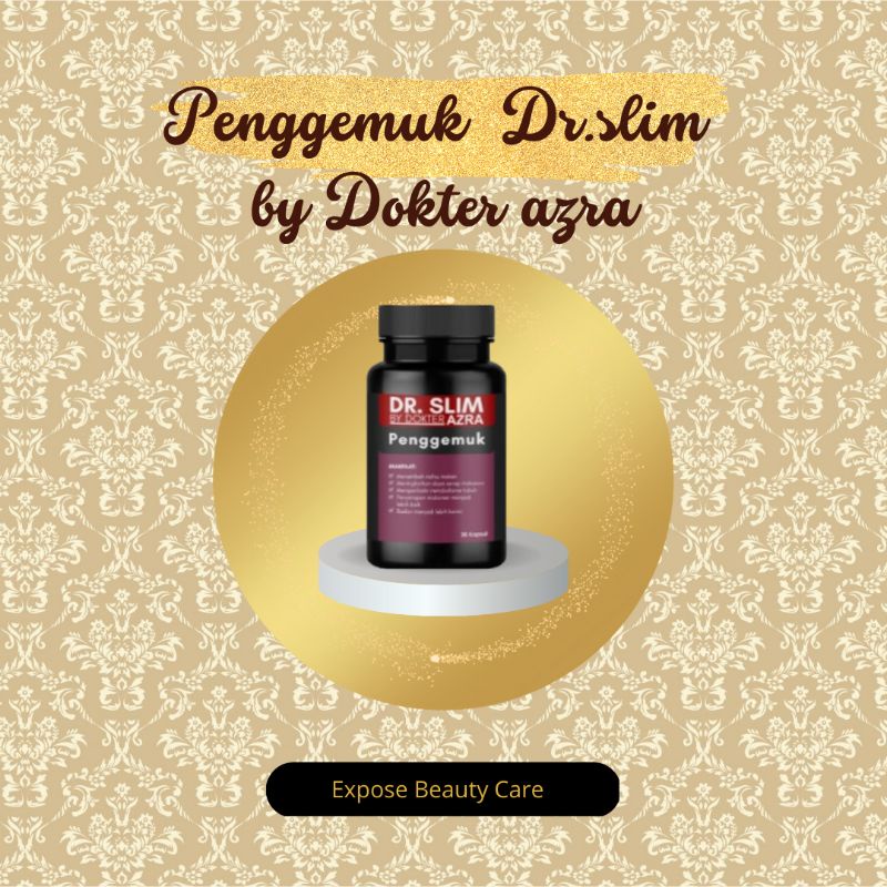 penggemuk dr.slim by dokter Azra