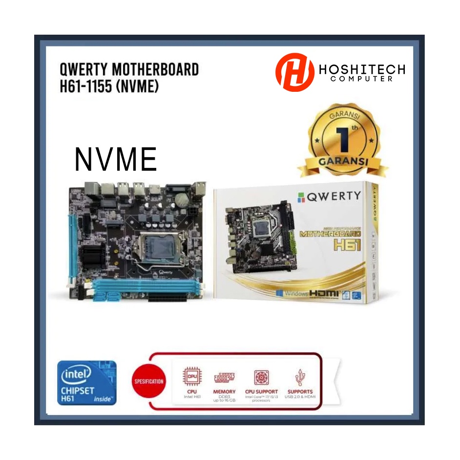 MOTHERBOARD H61 QWERTY NVME / SATA DDR3 USB3 LGA 1155 INTEL I3 I5 I7 HDMI