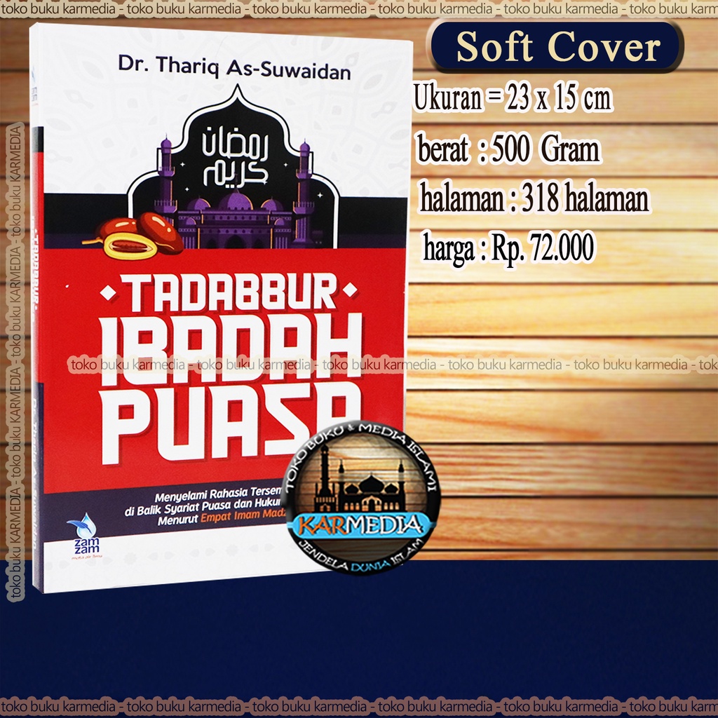 

Tadabbur Ibadah Puasa - oleh Dr. Thariq As-Suwaidan - penerbit zamzam
