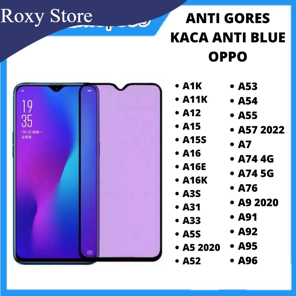 BLUE LIGHT TEMPERED GLASS OPPO A1K A11K A12 A15 A15S A16 A16E A16K A3S A31 A33 A5S A5 2020 A52 A53 A54 A55 A57 2022 A7 A74 4G A74 5G A76 A9 2020 A91 A92 A95 A96 ANTI GORES KACA FULL COVER ANTI  OPPO