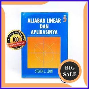 

suku cadang Aljabar Linear dan Aplikasinya Edisi 5 - Steven J. Leon 1F3BZ3