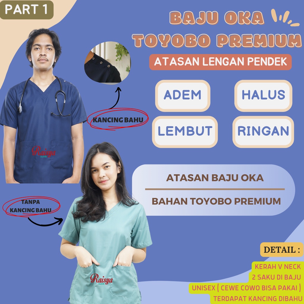 ATASAN OKA / BAJU JAGA OKA / SCRUB MEDIS / BAJU JAGA PERAWAT / BAJU JAGA OKA TOYOBO