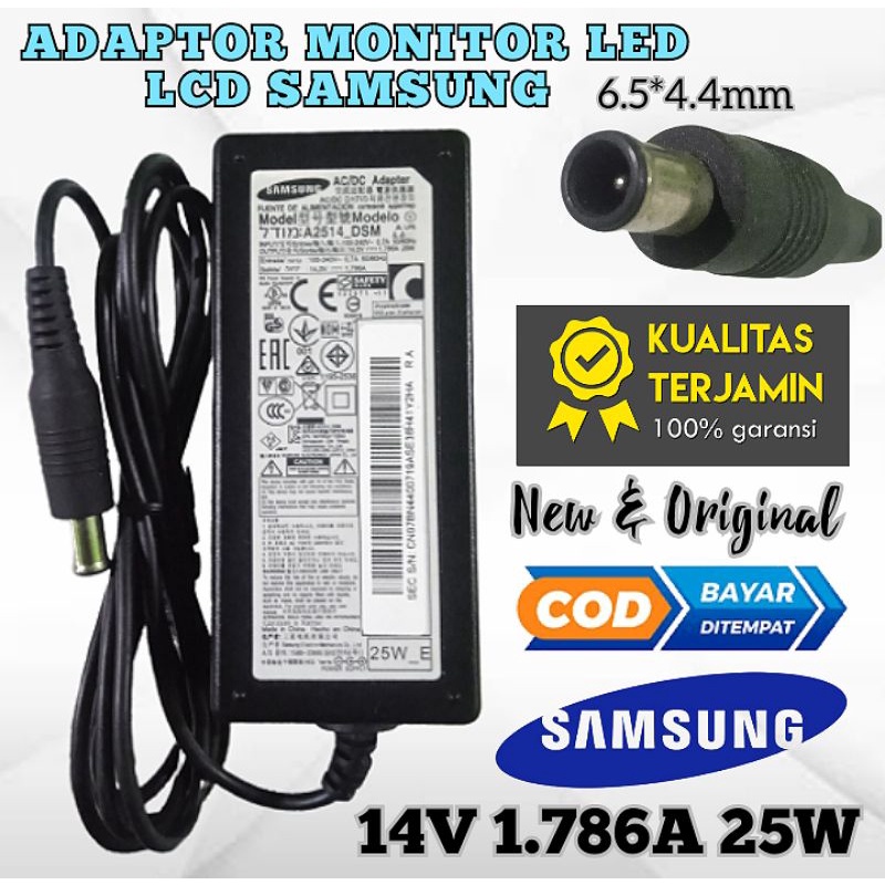 ADAPTOR MONITOR SAMSUNG 14V 1.786A 25W ADAPTOR MONITOR LED LCD SAMSUNG 14V 1.786A 25W 6.5*4.4mm ADAP