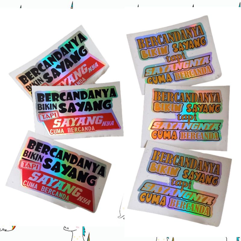

STIKER VIRAL "BERCANDANYA BIKIN SAYANG", HOLOGRAM PELANGI / STIKER VINIL KEREN