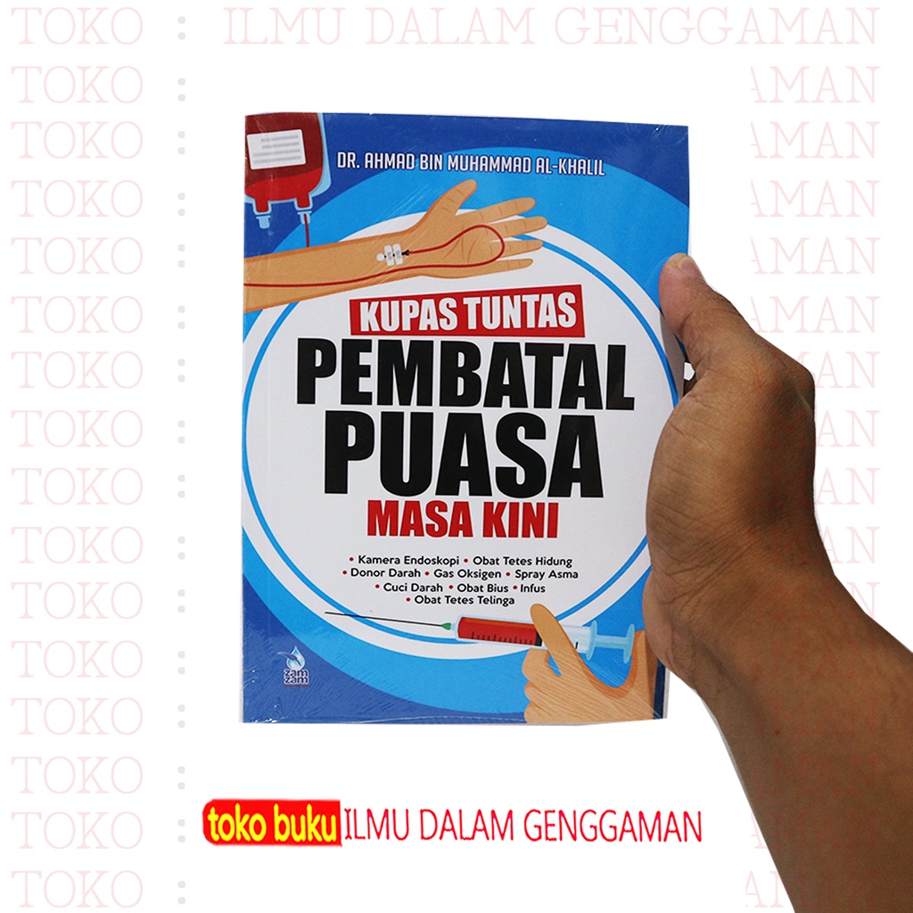 

Kupas Tuntas Pembatal Puasa Masa Kini - penerbit zamzam