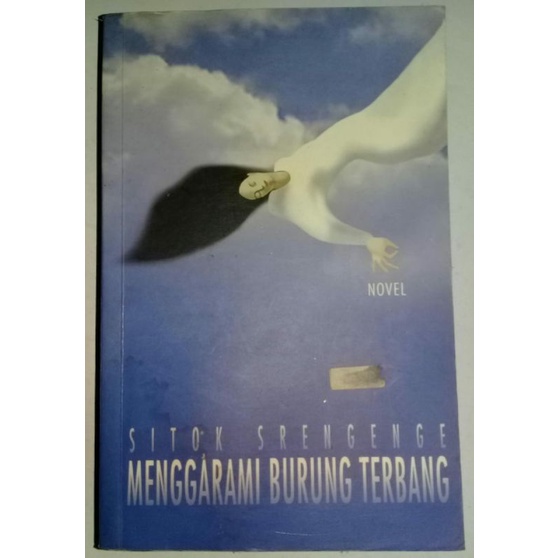 Menggarami Burung Terbang By Sitok Srengenge (Original)