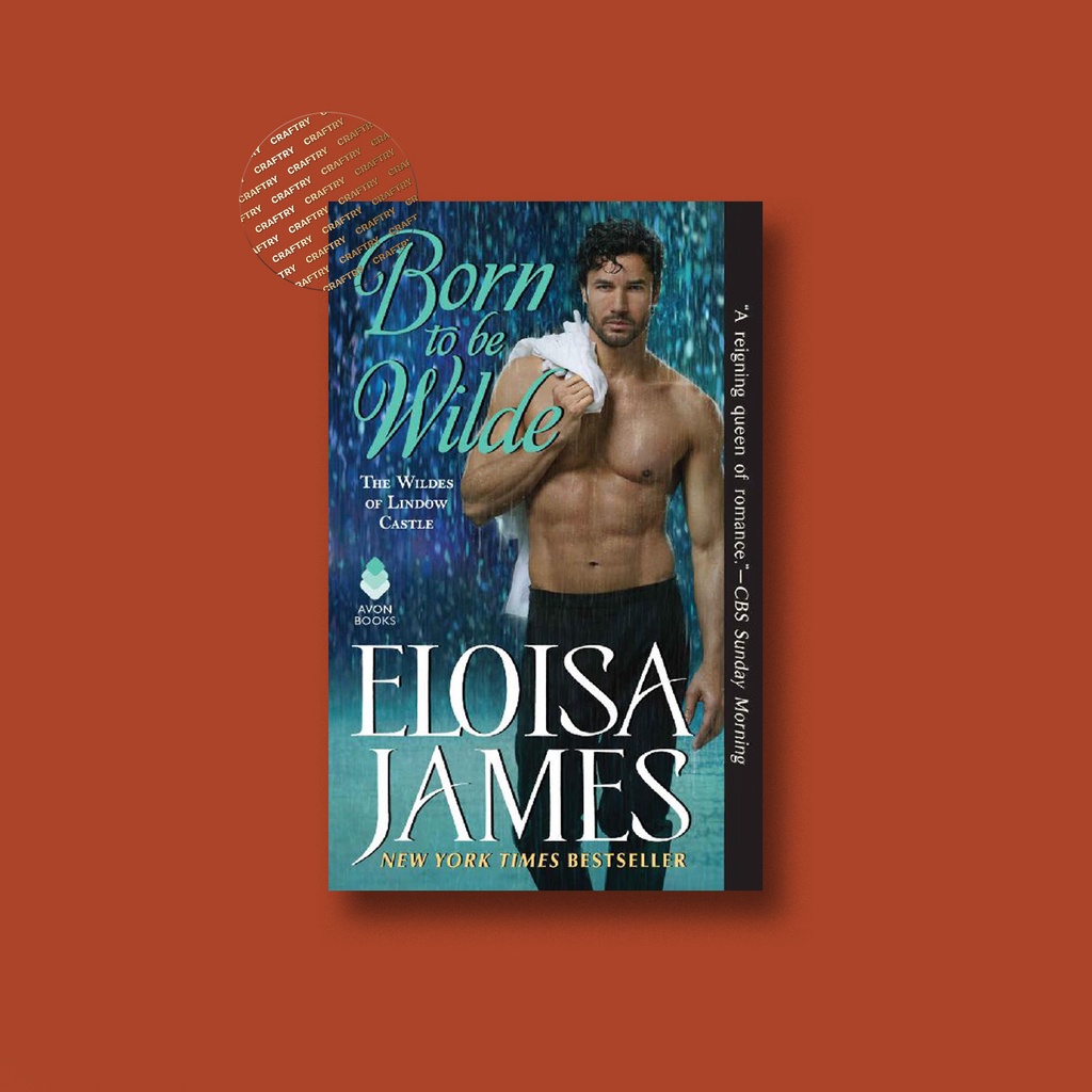 

Born to Be Wilde - The Wildes of Lindow Cas - Eloisa James