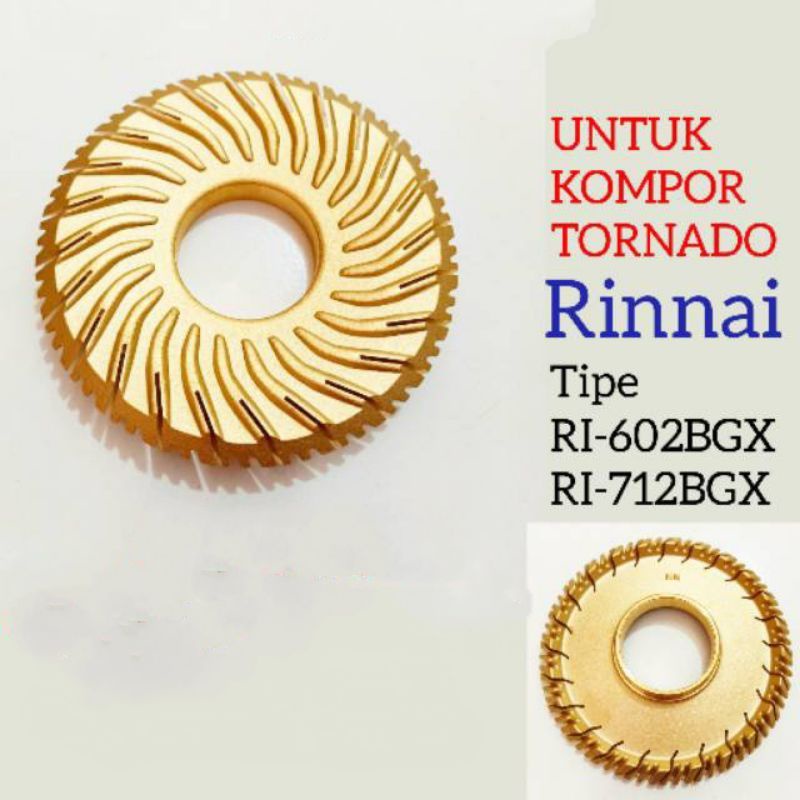 Burner  , Barner  ,  Kuningan Rinai , Rinai BGX (TYPE 602,712,511T , 712T )