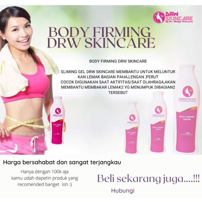 Body firming cream drw skincare kecilkan lemak perut, paha dan lengan
