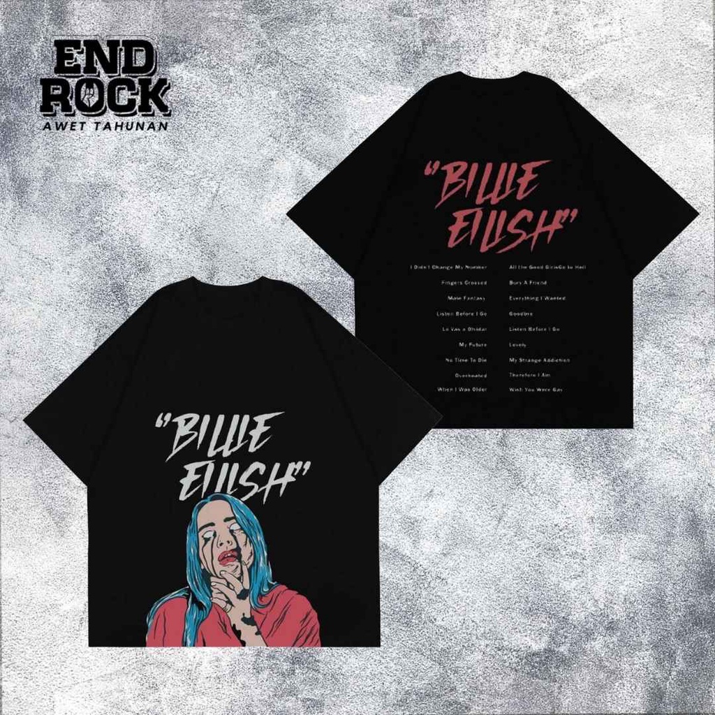 Kaos Oversize Original Endrock Tema Billie Eilish