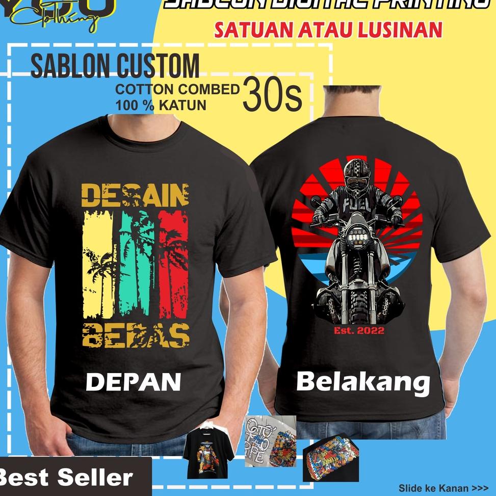 SALE SABLON DEPAN BELAKNG / BAJU KAOS SABLON CUSTOM SATUAN FOTO GAMBAR NAMA TULISAN KATA KATA DESAIN