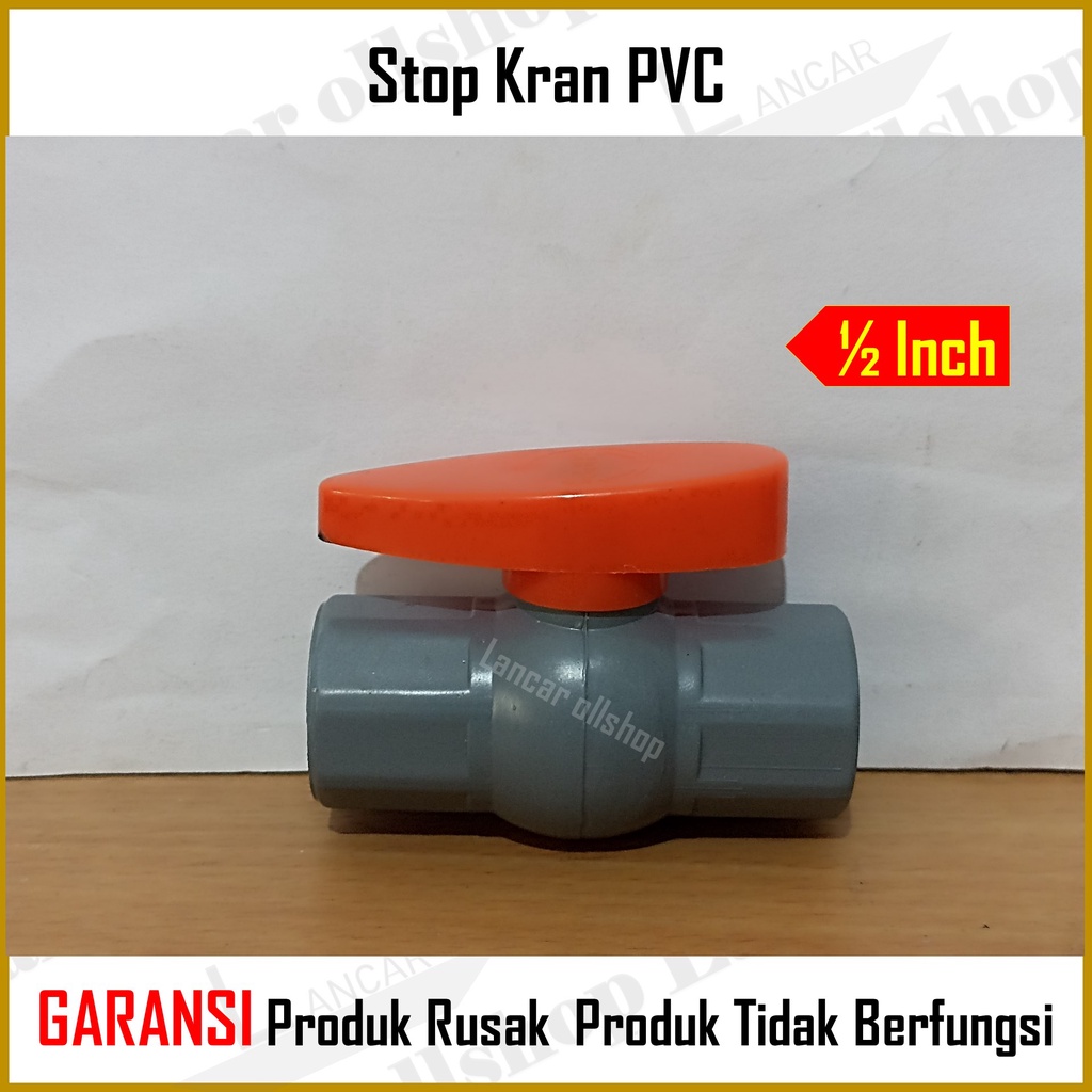 Stop Kran Ballvalve PVC 1/2&quot; Inch / Ball Valve Stop Kran Plastik 3/4 Inch Tebal