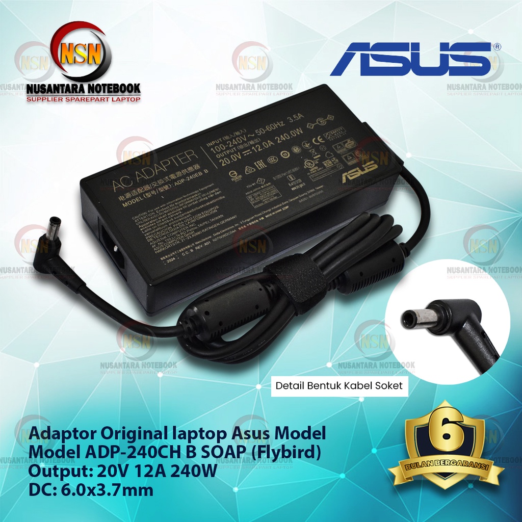 Adaptor Original ASUS ADP-240CH B 20V 12A 240W DC 6.0 FLYBIRD (Sharp)