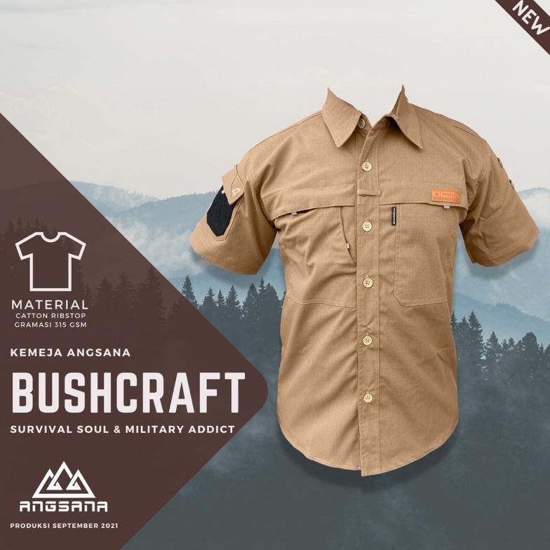 Kemeja Angsana seri bushcraft.01 Tangguh di Alam Bebas
