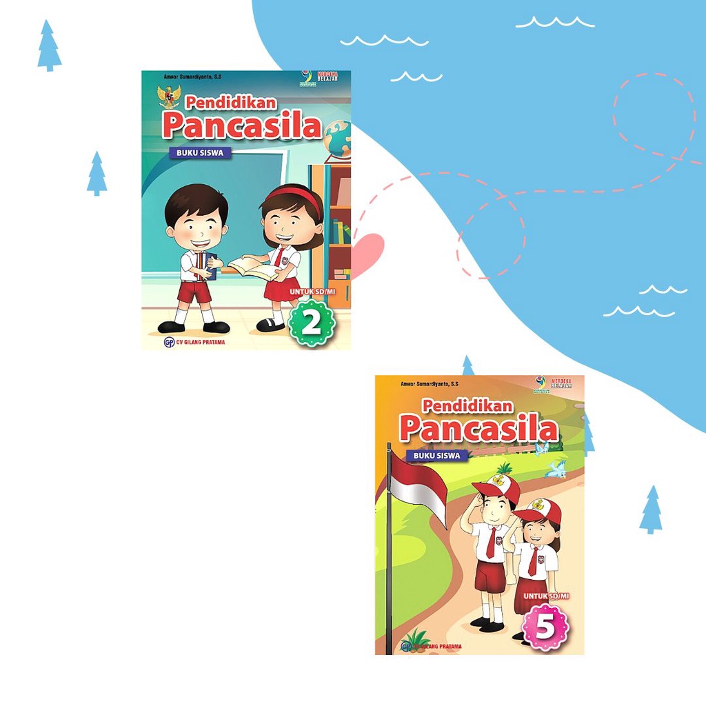 PPKN SD Kelas 2 dan 5 Kurikulum Merdeka - CV. Gilang Pratama