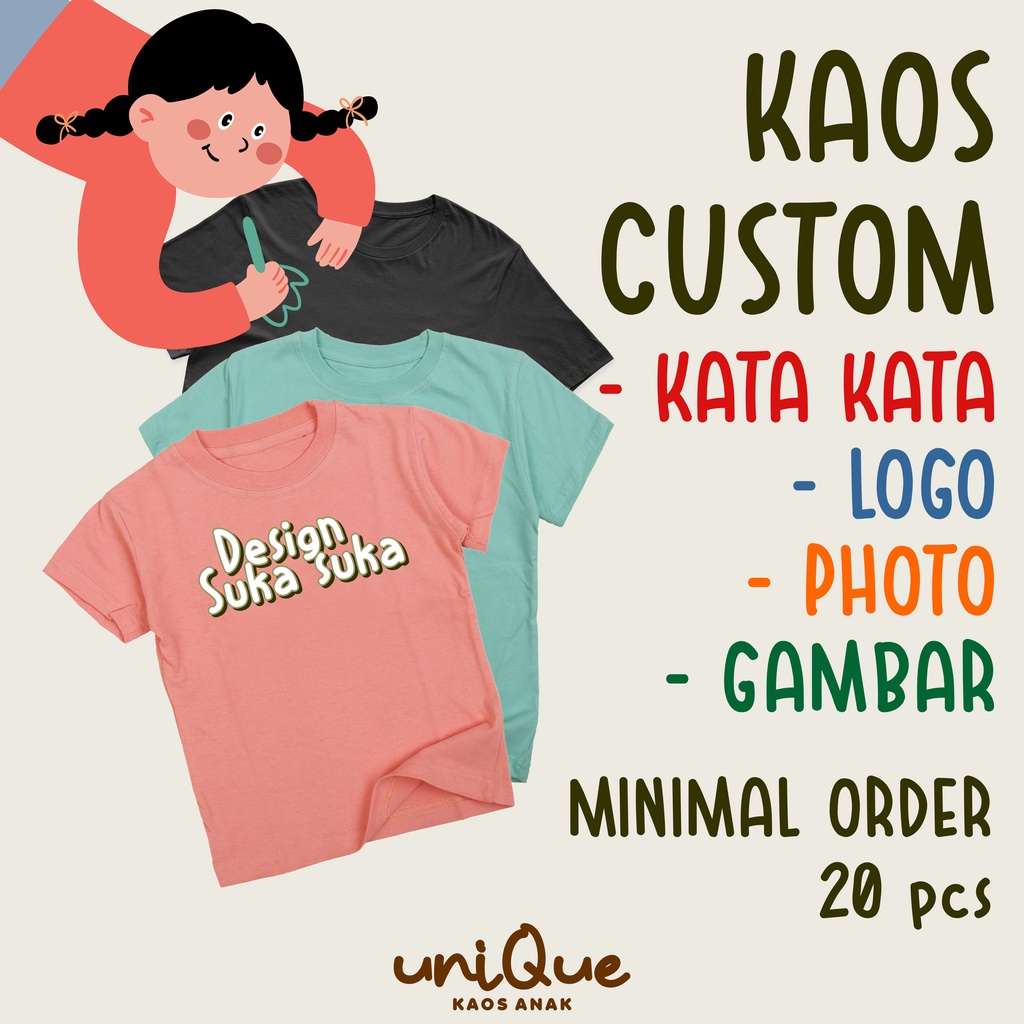 Baju Kaos Anak Custom / Tshirt Custom Kata Kata / Logo / Gambar / Foto / Design Suka Suka / UniSex / Katun 30s /sablon DTF