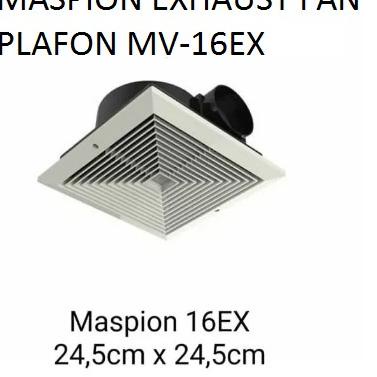 Paling Heboh MASPION EXHAUST FAN PLAFON MV-16 EX Hexos Plafon Maspion Ceilling Fan Maspion MV16 EX