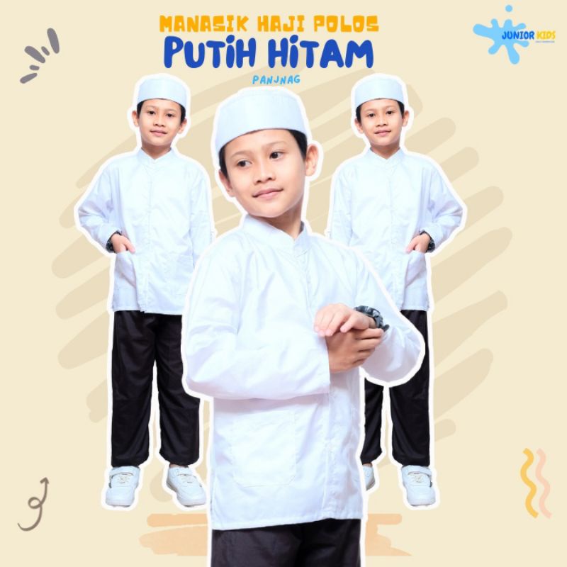 SETELAN KOKO ANAK PUTIH MANASIK HAJI HITAM PUTIH CELANA BUSANA MUSLIM PRIA SERAGAM SEKOLAH AGAMA TK 