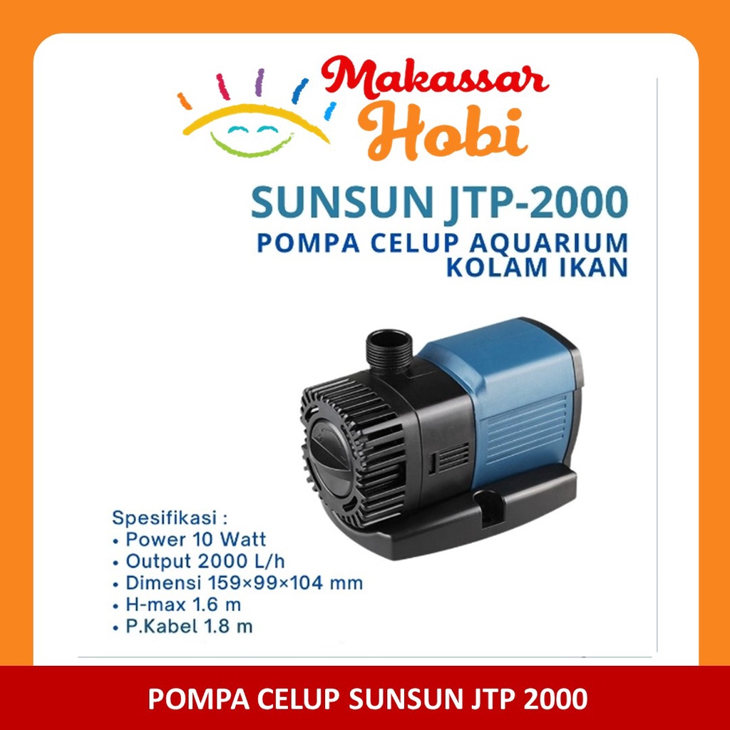 Sunsun JTP 2000 Pompa Celup Aquarium Kolam Ikan Hemat Listrik Energi