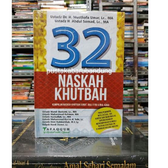 Dijamin Asli Buku 32 Naskah Khutbah Kumpulan Khutbah Jumat Lengkap Edisi Terbaru Terlengkap Terpopul