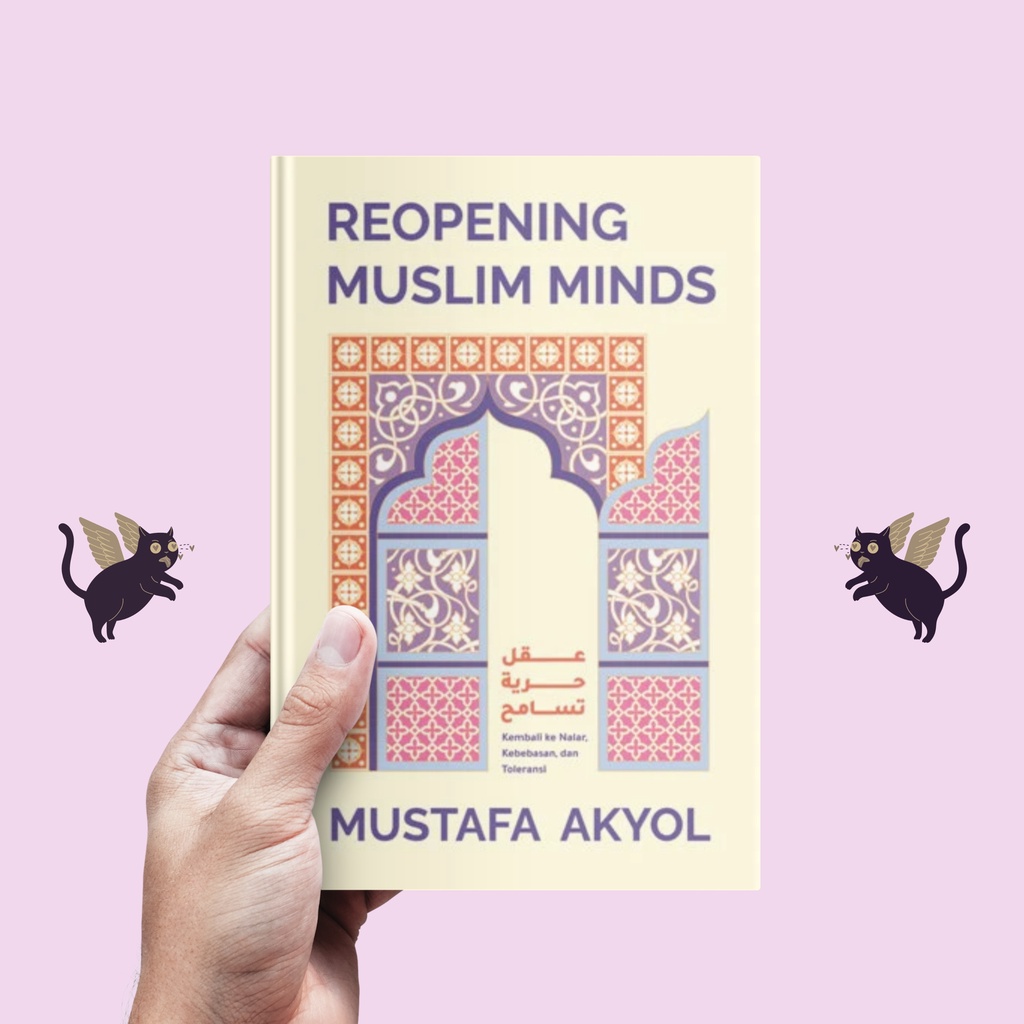 Reopening Muslim Minds - Mustafa Akyol