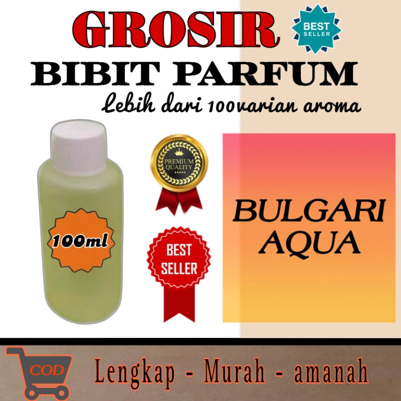 Bibit Parfum 100ml Bulgari Aqua Biang parfum pria wangi segar Best seller biang parfum