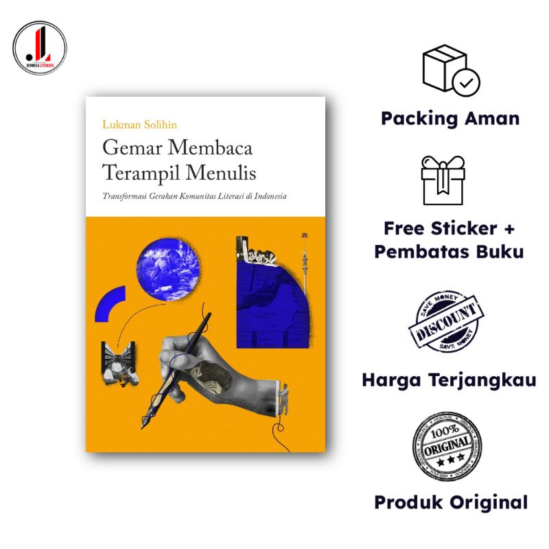 Original - Gemar Membaca Terampil Menulis : Transformasi Gerakan Komunitas Literasi di Indonesia - L