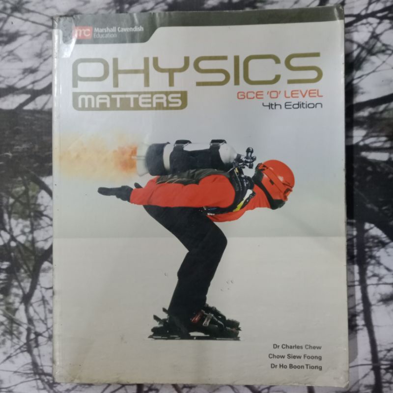 PHYSICS MATTERS GCE 'O' LEVEL. 4th Edition
