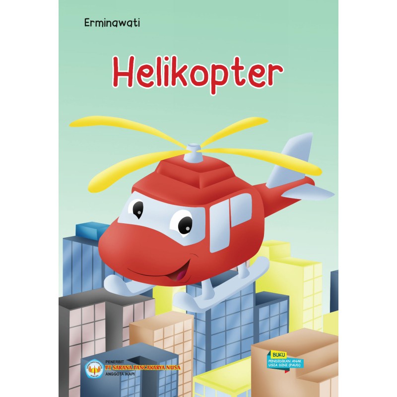 Buku Cerita Anak Buku Cerita Anak Bergambar Helikopter- (PAUD)