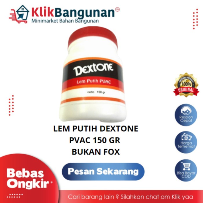 

LEM PUTIH KAYU KERTAS DEXTONE PVAC 150 GR BUKAN FOX