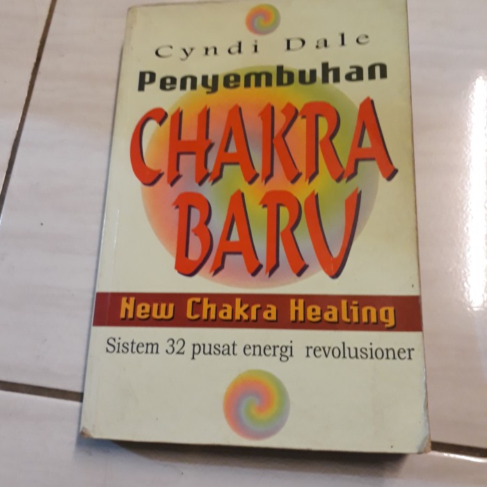 PENYEMBUHAN CHAKRA BARU-CYNDI DALE-A8
