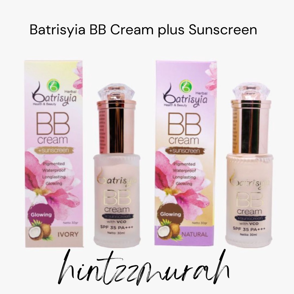Batrisyia BB Sunscreen with VCO & SPF 35+++ Warna Ivory & Natural ∣ BB Cream Glowing Batrisyia ∣ Fou