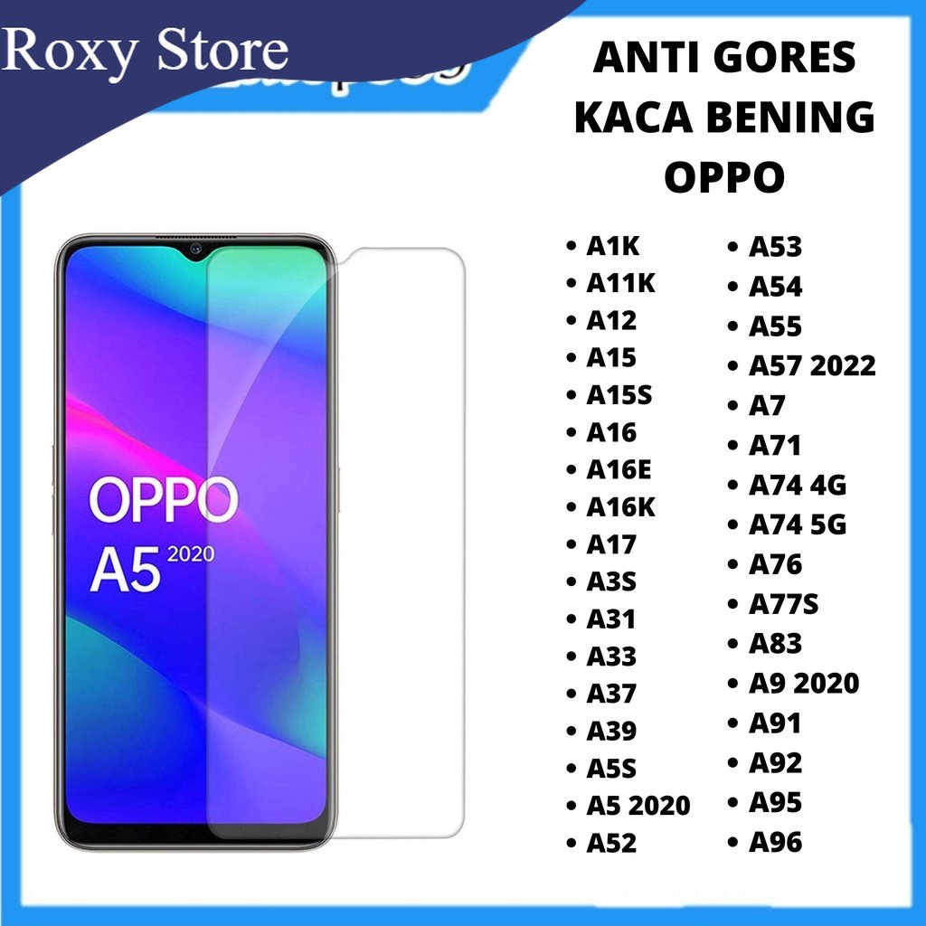 TEMPERED GLASS OPPO A1K A11K A12 A15 A15S A16 A16E A16K A17 A3S A31 A33 A37 A5S A5 2020 A52 A53 A54 A55 A57 2022 A7 A74 4G A74 5G A76 A77S A83 A9 2020 A91 A92 A95 A96  OPPO