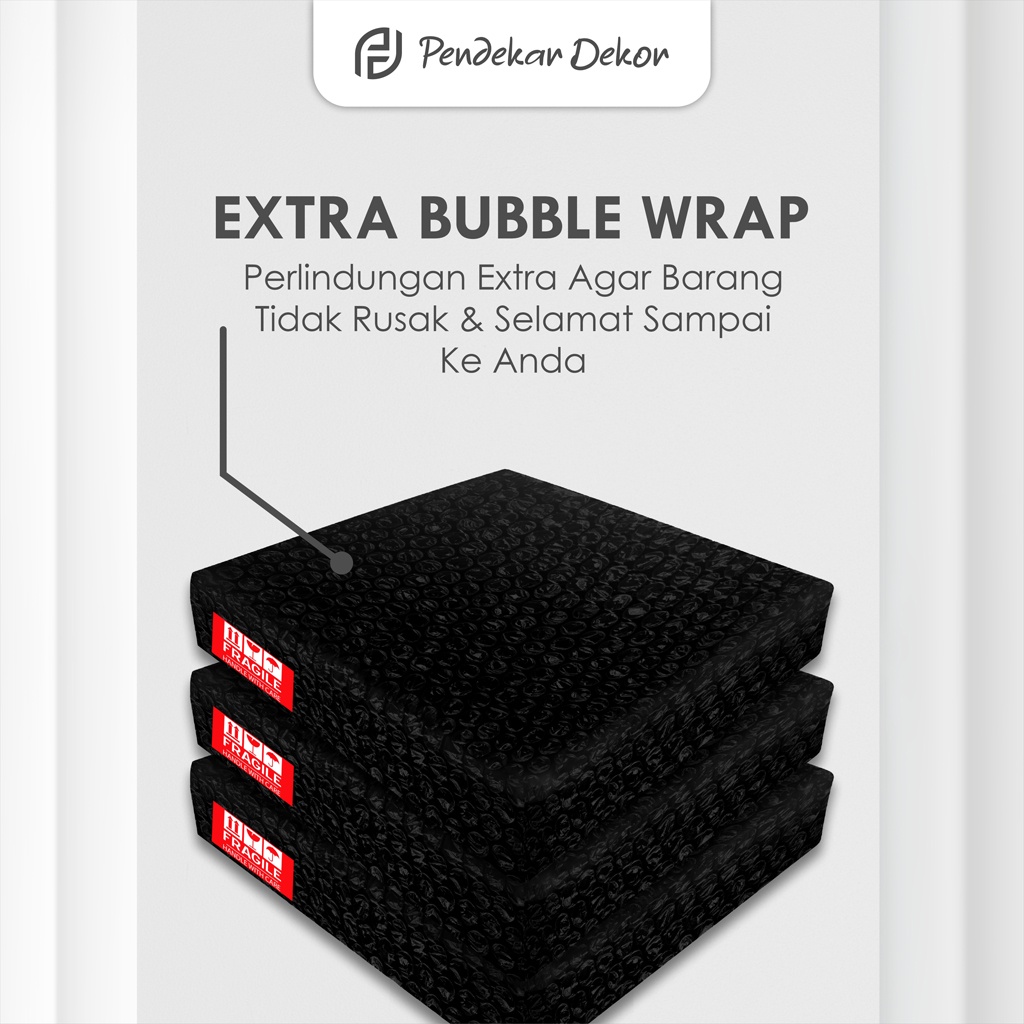 

Extra Bubble Wrap Untuk Tambahan Packing