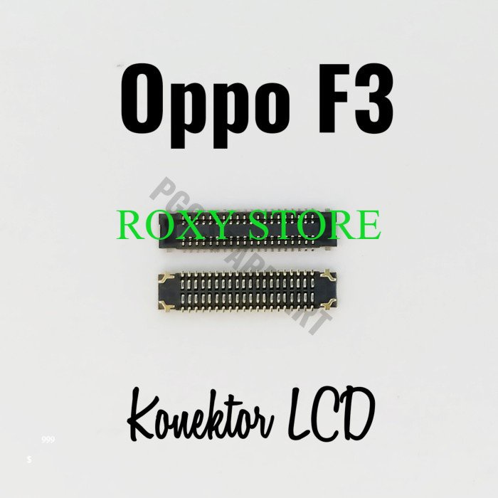 Original Connector Konektor LCD Oppo F3 Original