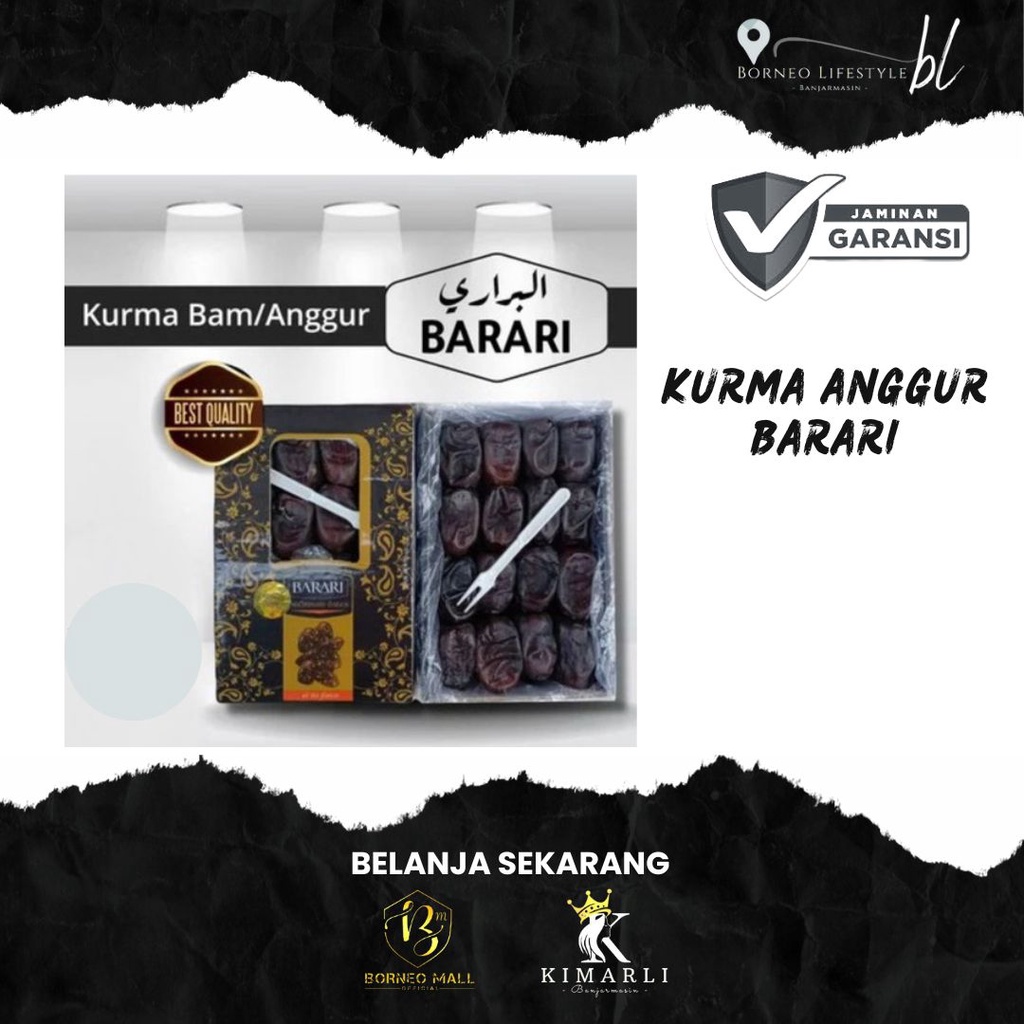 

BM361 // Kurma Anggur BARARI High Quality Premium Original By. Borneo Mall