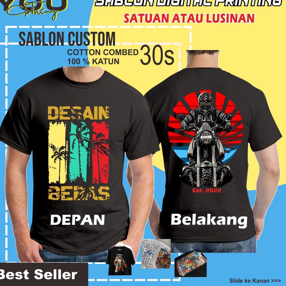TERBARU SABLON DEPAN BELAKNG / BAJU KAOS SABLON CUSTOM SATUAN FOTO GAMBAR NAMA TULISAN KATA KATA DES