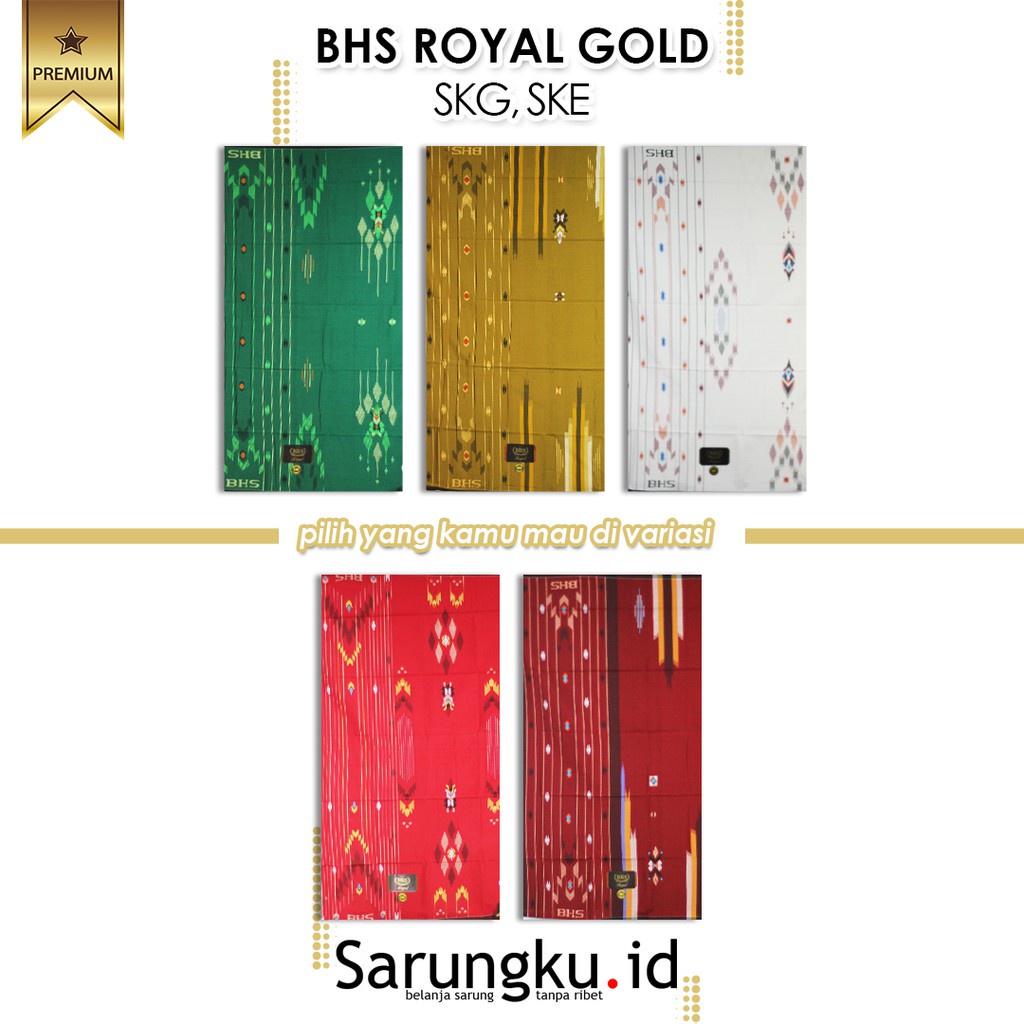 SARUNG BHS ROYAL GOLD SKG, SKE