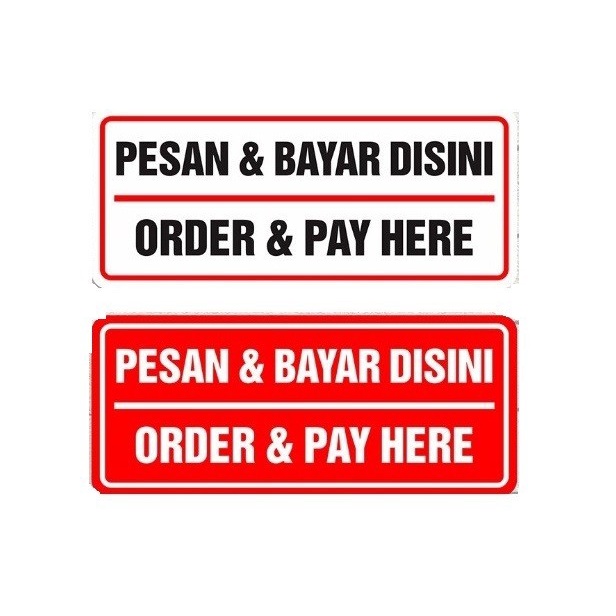 sign stiker pesan dan bayar disini/ sticker order and pay here