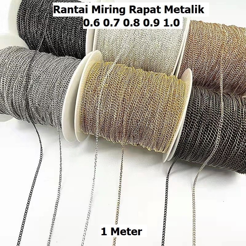 Rantai Miring Rapat Metalik Tebal 0.6-1.0mm Harga/1Meter