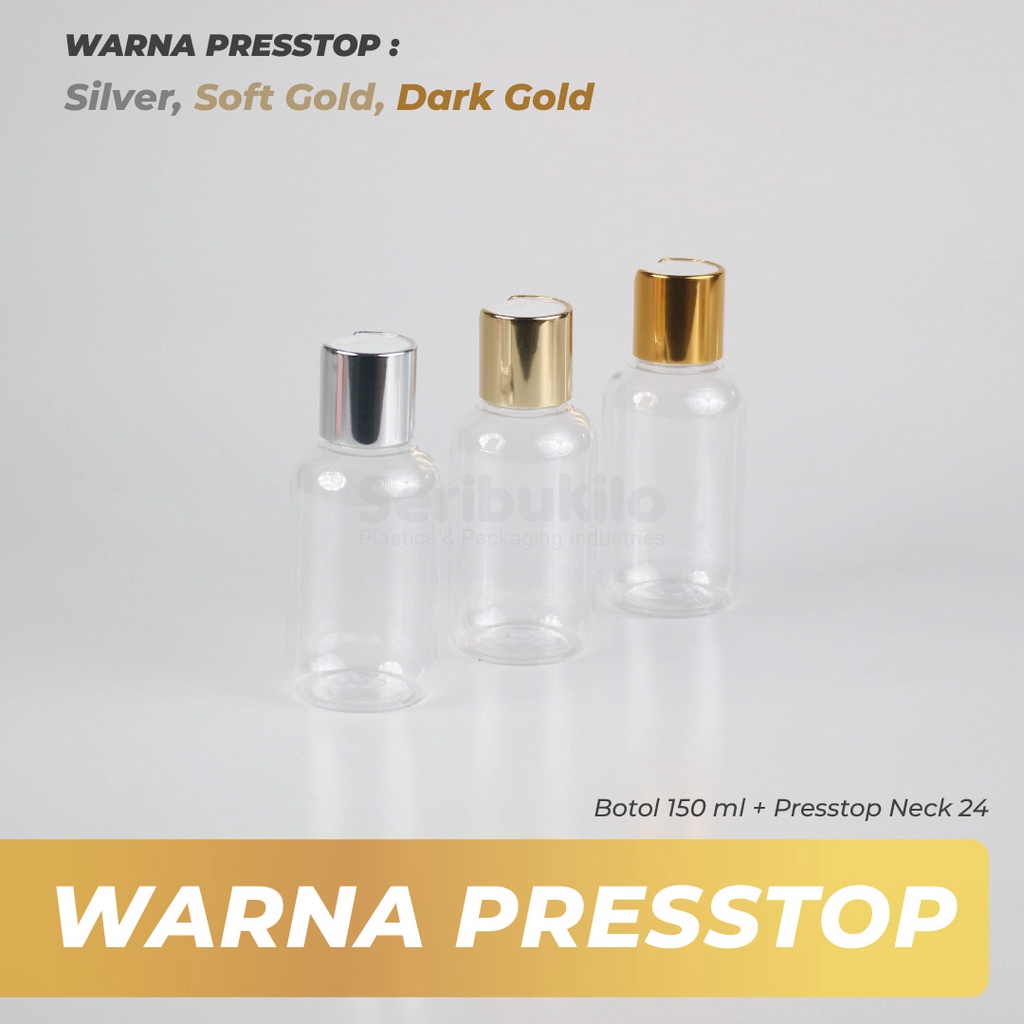 Botol Presstop SBR 150ml/ Botol PET 150ml Presstop/ Disctop Silver - Soft Gold - Dark Gold